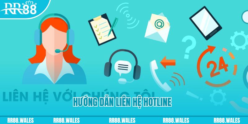 Hướng dẫn liên hệ nhanh chóng qua hotline